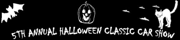 5th Annual Halloween Classic Car Show top flier graphic